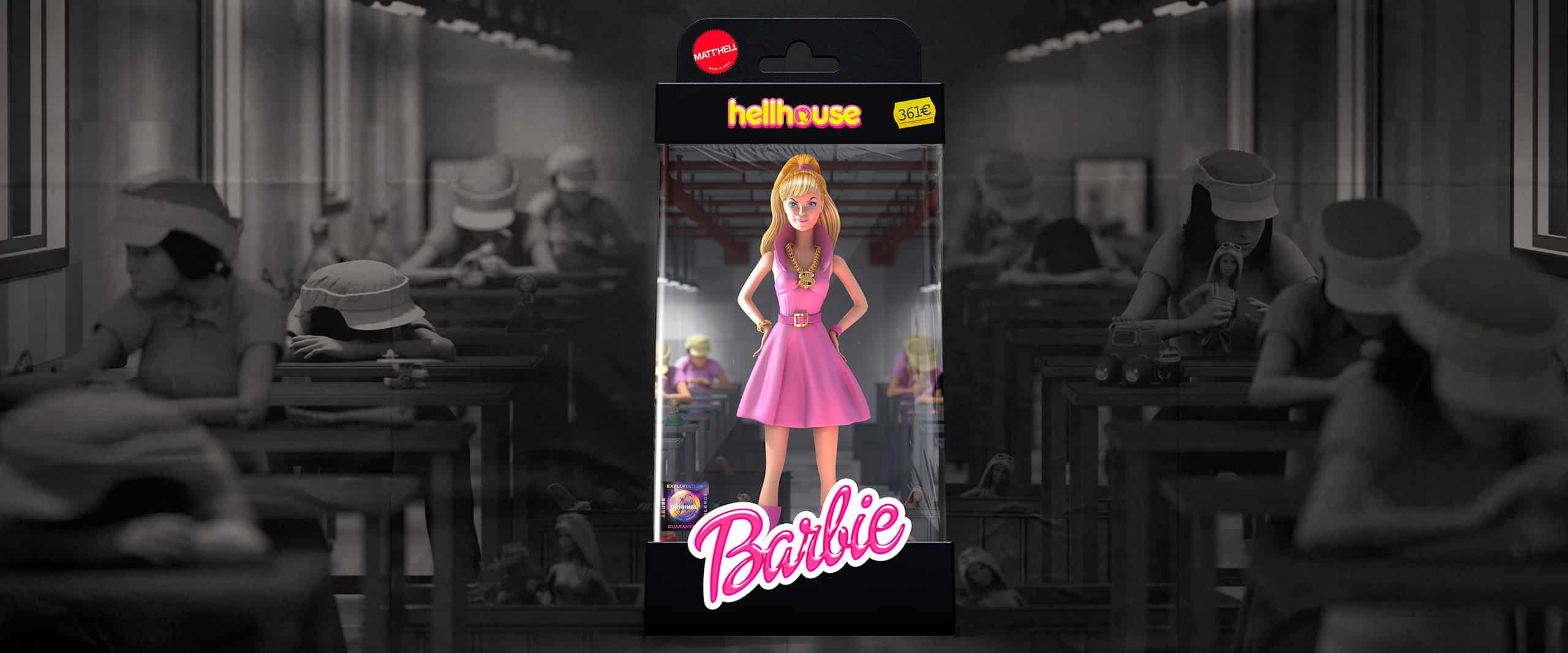 Illustration d'une Barbie dans un emballage marqué 'hellhouse' au centre de l'image. En arrière-plan, on voit des ouvrières d'usine portant des casquettes et travaillant sur des lignes d'assemblage. L'image est en grande partie en noir et blanc, à l'exception de la Barbie en couleur, mettant en évidence le contraste entre la poupée et les conditions de travail difficiles des ouvrières.