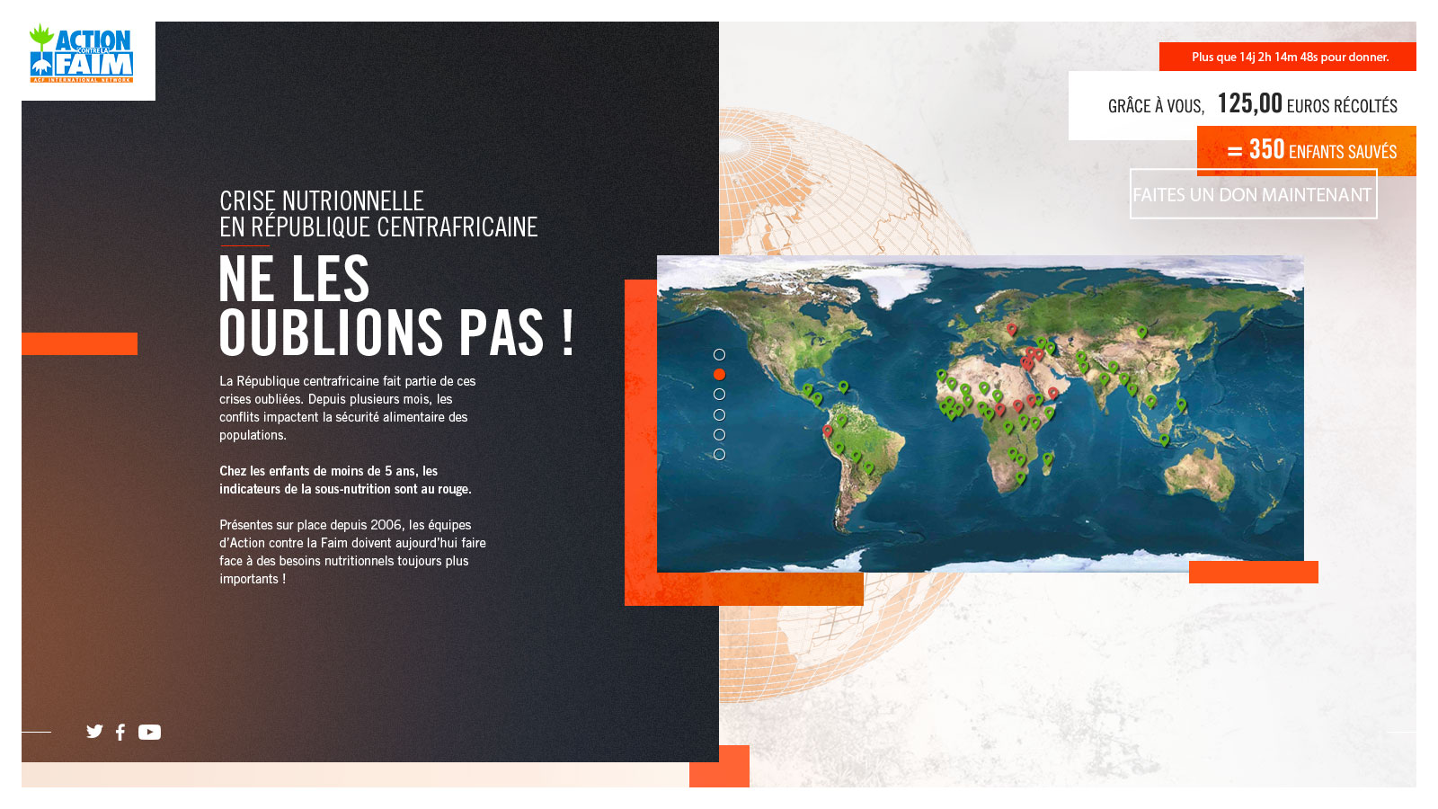 Page web d'Action Contre la Faim, avec un titre en gros caractères 'CRISE NUTRITIONNELLE EN RÉPUBLIQUE CENTRAFRICAINE - NE LES OUBLIONS PAS !' sur fond noir et orange. La page présente un texte descriptif sur la situation en République centrafricaine, un bouton pour faire un don, et un compteur de donations indiquant '125,00 euros récoltés' et '350 enfants sauvés'. À droite, une carte du monde montre les zones d'intervention d'Action Contre la Faim avec des marqueurs géolocalisés. Un compte à rebours en haut à droite rappelle l'urgence de donner.