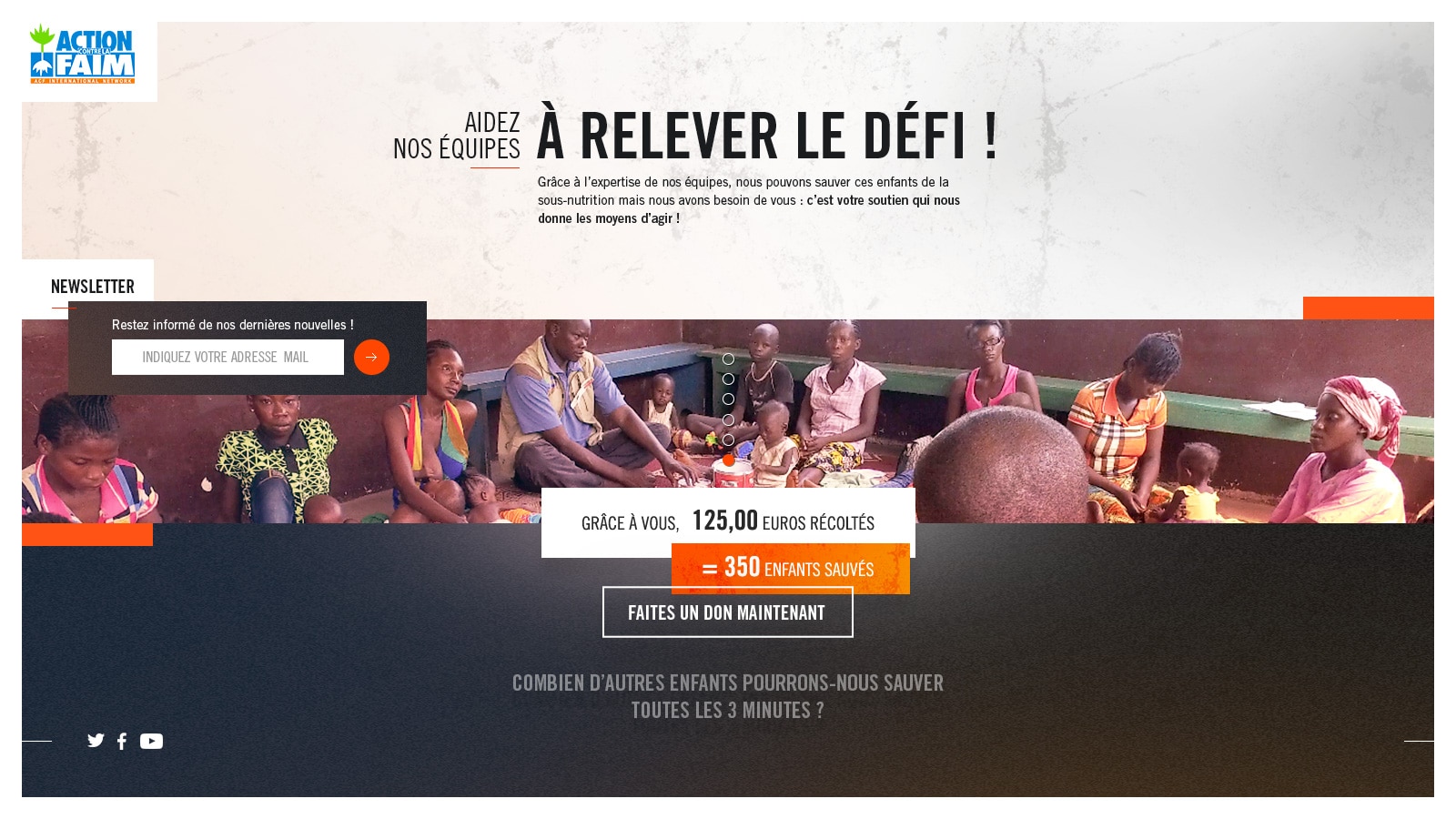 Capture d'écran d'une page web d'Action Contre la Faim, avec un appel à l'action 'AIDEZ À RELEVER LE DÉFI !'. La page montre une photo de travailleurs humanitaires et de familles dans un cadre de traitement de la sous-nutrition. Un encart met en avant les résultats des donations, avec '125,00 euros récoltés' et '350 enfants sauvés'. Un bouton orange encourage à faire un don, avec une question engageante sur le nombre d'enfants qui pourraient être sauvés toutes les trois minutes grâce à de telles contributions.